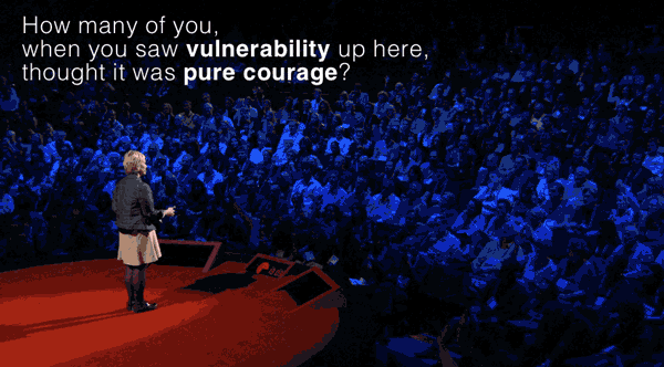 How Many Of You See Vulnerability As Courage Brene Brown